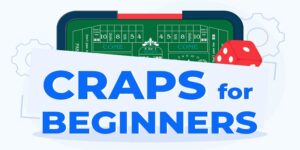 Craps Guide For New Players - Playwise365.net